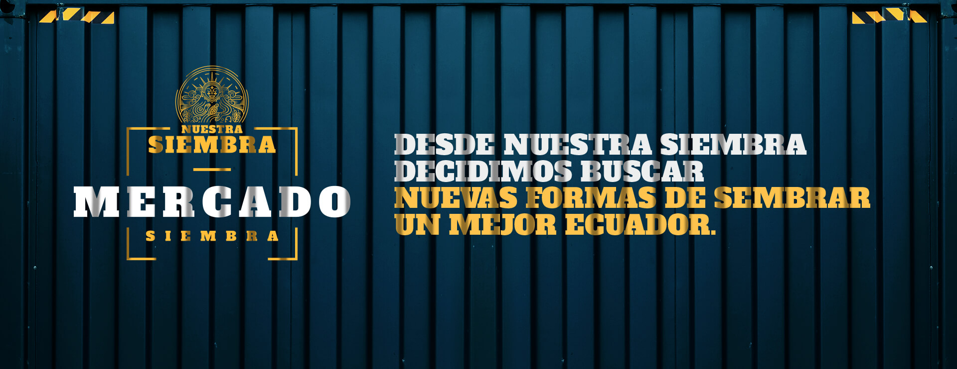 Desde nuestra siembra decidimos buscar nuevas formas de sembrar un mejor Ecuador Desde nuestra siembra decidimos buscar nuevas formas de sembrar un mejor Ecuador